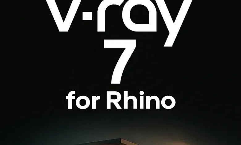 دانلود V-Ray 7.10.02 برای راینو 7, 8, 9 WIP + آموزش نصب کرک